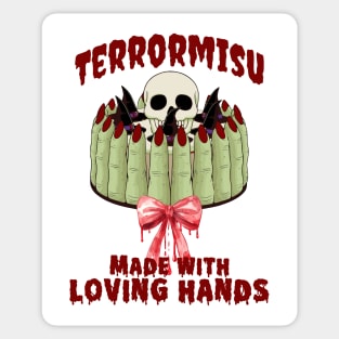 Funny Terrormisu dessert, Made With Loving Hands joke Sticker